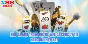 X88 nhà cái uy tín top 1 casino đông nam á